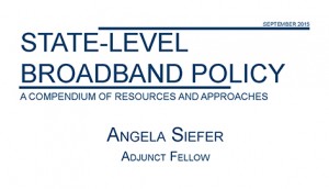 Cover of study by Adjunct Fellow Angela Siefer on State-Level Broadband policy