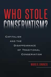 Book cover for "Who Stole Conservatism?" by Mario Dinunzio