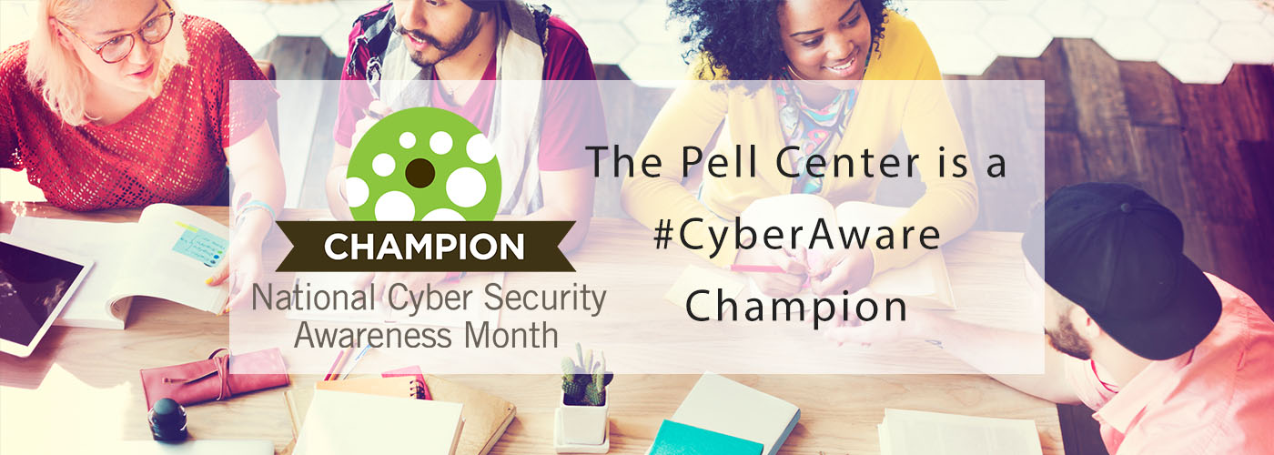 Pell Center Cyber Aware Champion